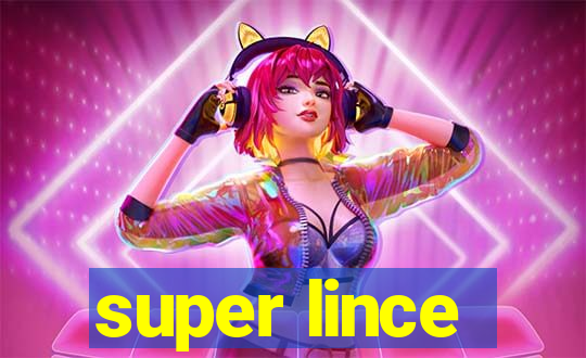 super lince